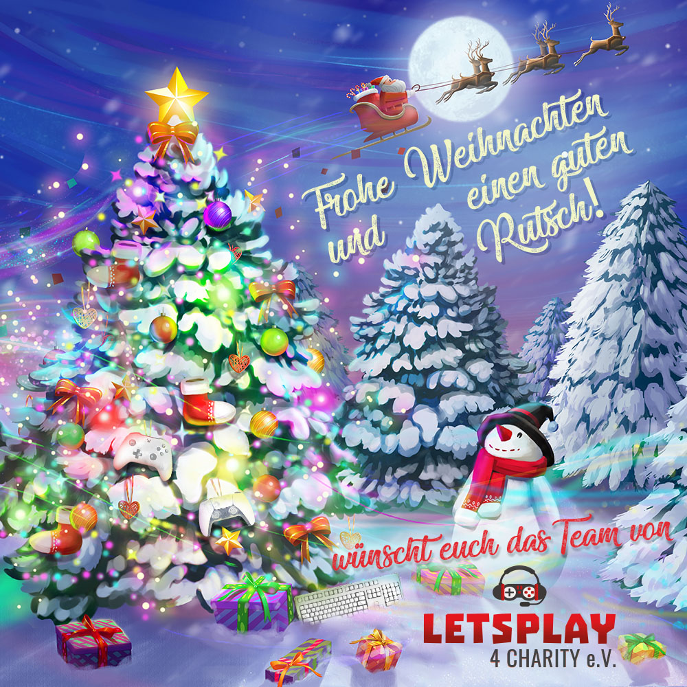Letsplay4Charity e.V. wünscht frohe Weihnachten und einen guten Rutsch